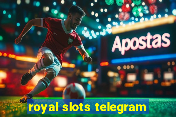 royal slots telegram